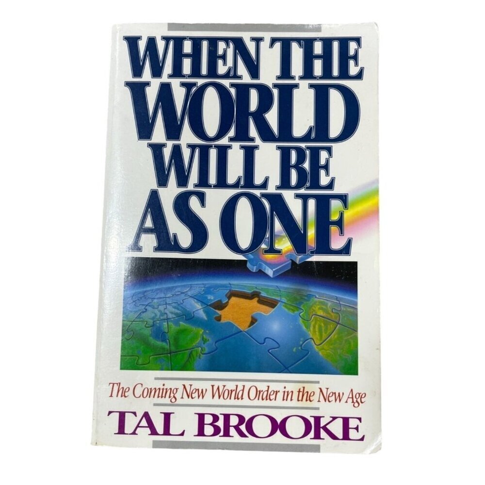 When the World Will Be As One: The Coming New World Order Paperback 1989